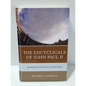 The Encyclicals of John Paul II An Introduction and Commentary Spinello Book